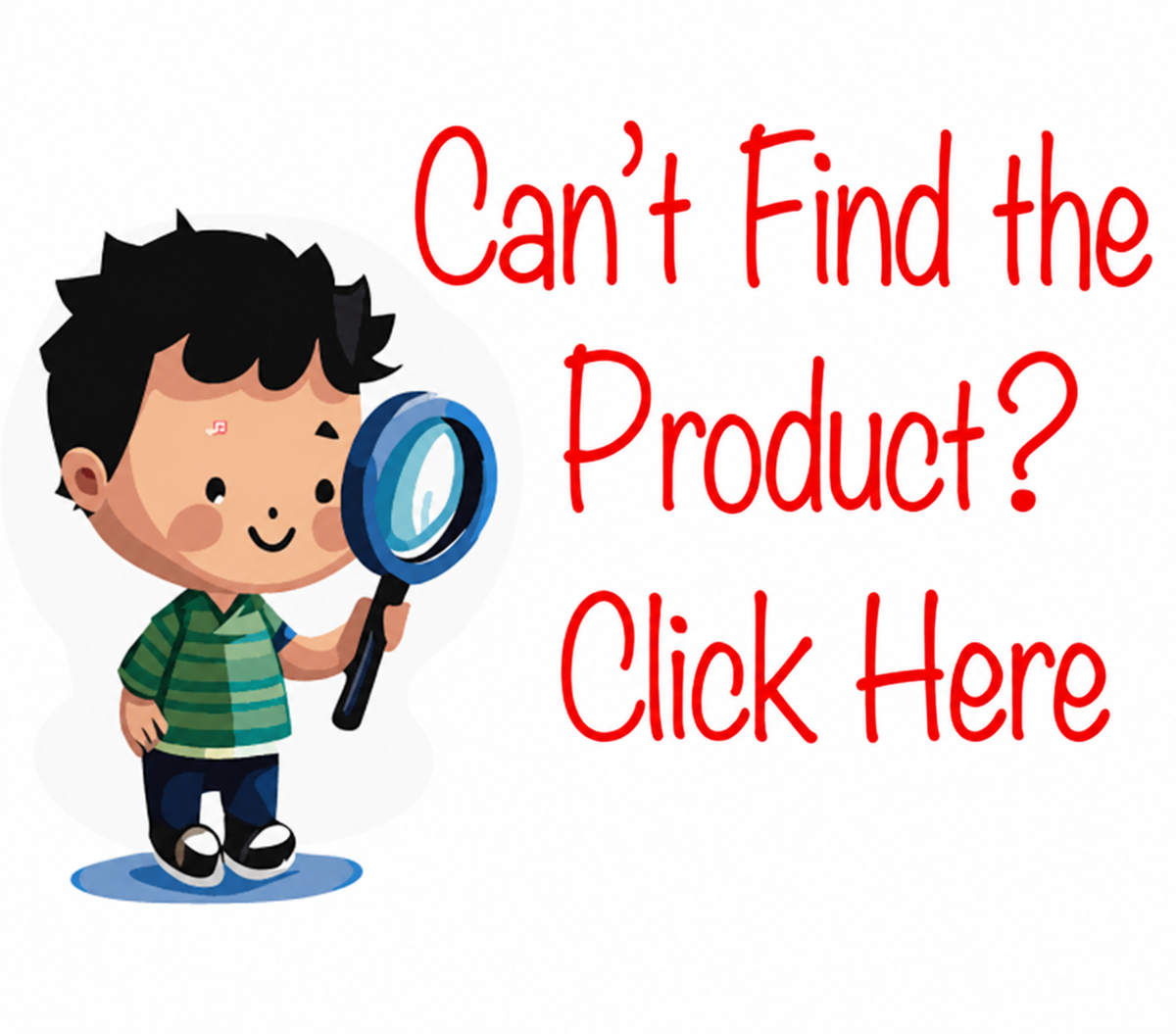 Can't Find Your Product??
